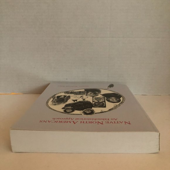 Native North Americans: An Ethnohistorical Approach Paperback – 1994 - Picture 4 of 16